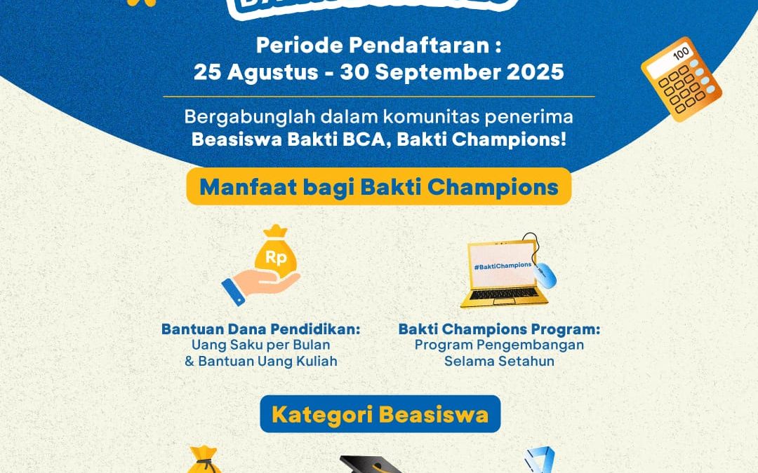 PEMBUKAAN PENDAFTARAN BEASISWA BAKTI BCA TAHUN 2025 - Direktorat
